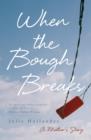 When the Bough Breaks - Book