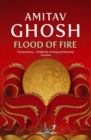 Flood of Fire : Ibis Trilogy Book 3 - Book