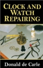 Clock and Watch Repairing - Book