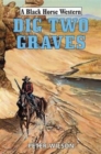 Dig Two Graves - Book