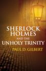 Sherlock Holmes & the Unholy Trinity - Book