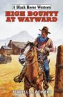 High Bounty at Wayward - Book