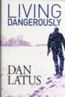 Living Dangerously - Book