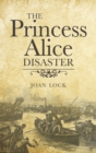 The Princess Alice Disaster - eBook