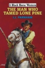 The Man Who Tamed Lone Pine - Book