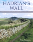 Hadrian's Wall : Archaeology and history at the limit of Rome's empire - Book