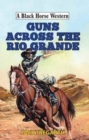 Guns Across the Rio Grande - Book