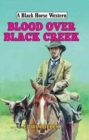 Blood Over Black Creek - Book