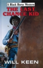 The Last Chance Kid - eBook