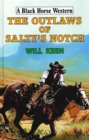 The Outlaws of Salty's Notch - eBook