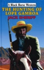 The Hunting of Lope Gamboa - eBook