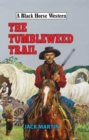 The Tumbleweed Trail - Book