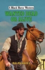 Wanted Dead or Alive - Book