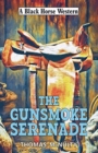 The Gunsmoke Serenade - Book
