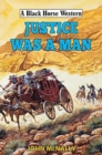 Justice Was A Man - Book