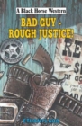 BAD Guy - Rough Justice! - Book