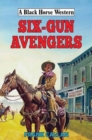 Six-Gun Avengers - Book