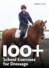 100+ School Exercises for Dressage - eBook