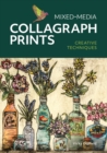 Mixed-Media Collagraph Prints : Creative Techniques - Book