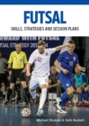Futsal : Skills, Strategies and Session Plans - eBook