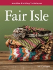 Fair Isle : Machine Knitting Techniques - Book