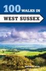 100 Walks in West Sussex - Book