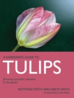 Tulips : Ensuring Successful Cultivation in the Garden - eBook