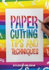Papercutting : Tips and Techniques - Book