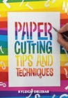 Papercutting : Tips and Techniques - eBook