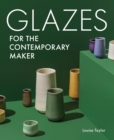 Glazes for the Contemporary Maker - eBook