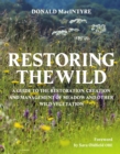 Restoring the Wild : Creation, Restoration and Management - Book