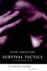 Survival Tactics : A Literary Life - Book