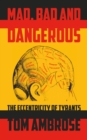 Mad, Bad and Dangerous - eBook