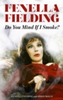 Do You Mind If I Smoke? - eBook