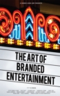 A Cannes Lions Jury Presents: The Art of Branded Entertainment - Book