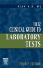 Tietz Clinical Guide to Laboratory Tests - Book