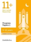 11+ Non-verbal Reasoning Progress Papers Book 1: KS2, Ages 9-12 - Book
