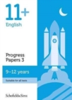 11+ English Progress Papers Book 3: KS2, Ages 9-12 - Book