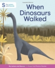 When Dinosaurs Walked - Book