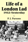 Life of a London Lad : 1932-Yesterday - eBook