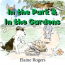 In the Park & In the Gardens - Book