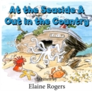 At the Seaside & Out In the Country - Book