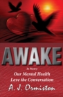 Awake : Our Mental Health - Love the Conversation - Book