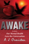 Awake : Our Mental Health - Love the Conversation - eBook