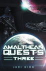 Amalthean Quests Three - Book