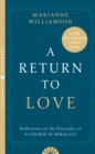 A Return to Love : Reflections on the Principles of a Course in Miracles - Book