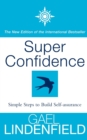 Super Confidence : Simple Steps to Build Self-Assurance - Book