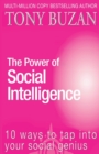 The Power of Social Intelligence : 10 Ways to Tap into Your Social Genius - Book
