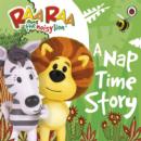 Raa Raa the Noisy Lion: A Nap Time Story - Book