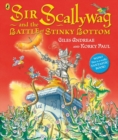 Sir Scallywag and the Battle for Stinky Bottom - Book